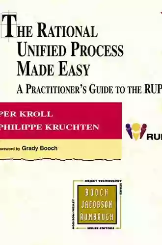 Rational Unified Process Made Easy The: A Practitioner S Guide To The RUP (Addison Wesley Object Technology Series)