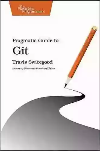 Pragmatic Guide To Git (Pragmatic Programmers)