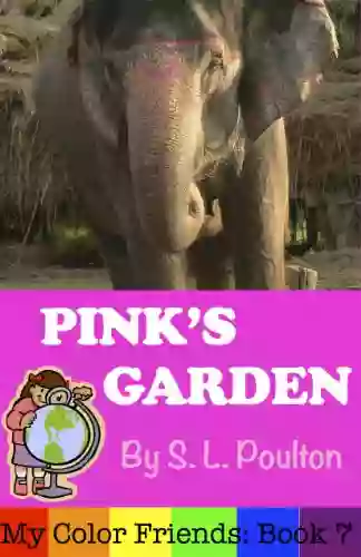 Pink S Garden: A Preschool Picture Ebook (My Color Friends 7)