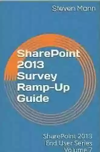 SharePoint 2013 Survey Ramp Up Guide (SharePoint 2013 End User Series)