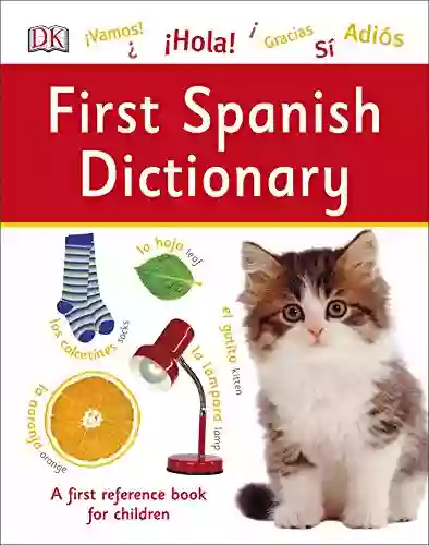 First Spanish Dictionary (DK First Reference)