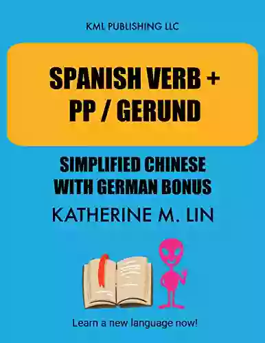 SPANISH VERB + PP / GERUND Simplified Chinese German Bonus (SPANISH GRAMMAR BOOK)