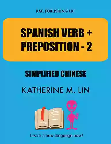 SPANISH VERB + PREPOSITION 2 Simplified Chinese (SPANISH VOCABULARY BOOK)