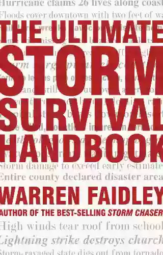 The Ultimate Storm Survival Handbook