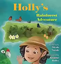 Holly S Rainforest Adventure (Leon S Day June 25th North Pole Summer Vacations 4)