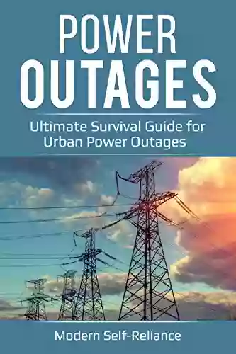 Power Outages: Ultimate Survival Guide For Urban Power Outages