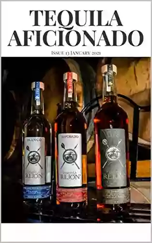 Tequila Aficionado Magazine January 2021: 1st Anniversary Issue