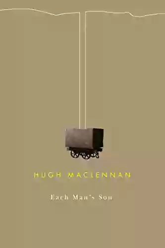 Each Man S Son Hugh MacLennan