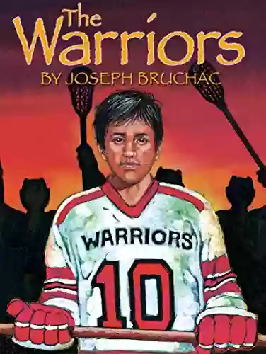 The Warriors Joseph Bruchac