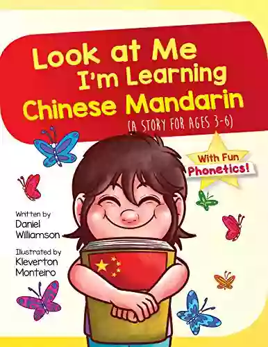 Look At Me I M Learning Chinese Mandarin: A Story For Ages 3 6