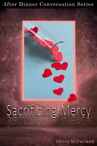 Sacrificing Mercy: After Dinner Conversation Short Story