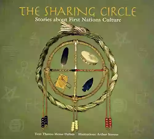 The Sharing Circle: Stories About First Nations Culture