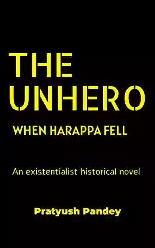 The Unhero: When Harappa Fell