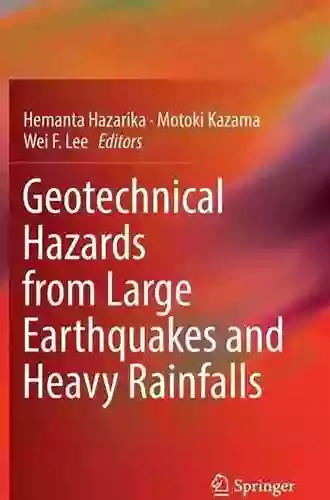 Geotechnical Hazards From Large Earthquakes And Heavy Rainfalls