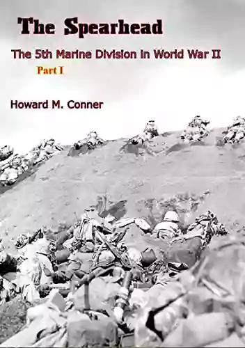 The Spearhead: The 5th Marine Division In World War II: Part One