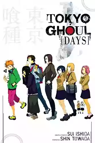 Tokyo Ghoul: Days (Tokyo Ghoul Novels)