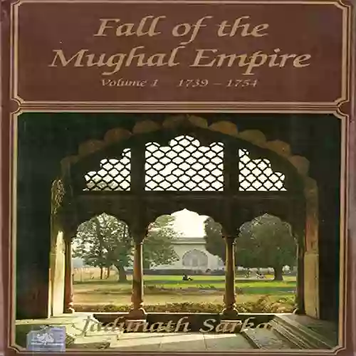 Fall Of The Mughal Empire Volume 1