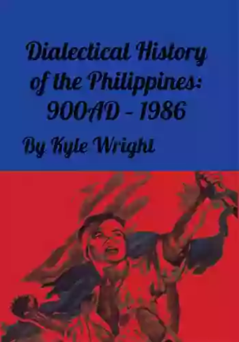 Dialectical History Of The Philippines: 900AD 1986