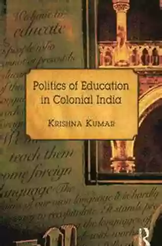 Subject Lessons: The Western Education Of Colonial India (Politics History And Culture)