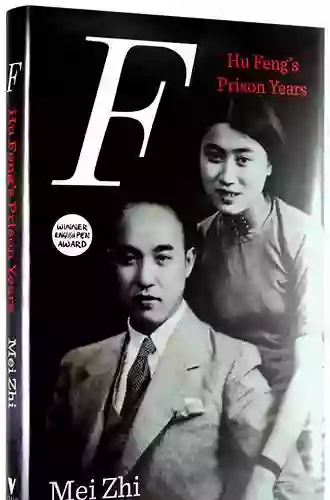 F: Hu Feng S Prison Years