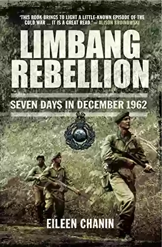 Limbang Rebellion: Seven Days In December 1962