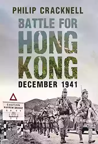 Battle For Hong Kong December 1941