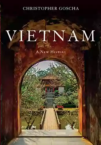 Vietnam: A New History Paul Oliver