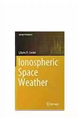 Ionospheric Space Weather (Springer Geophysics)