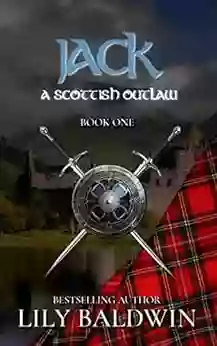 Jack: A Scottish Outlaw (Highland Outlaws 1)