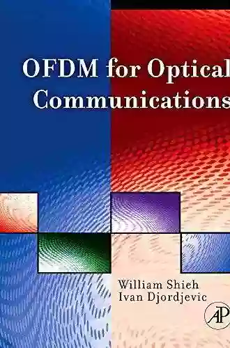 OFDM For Optical Communications William Shieh