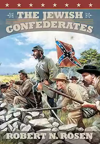 The Jewish Confederates Robert N Rosen