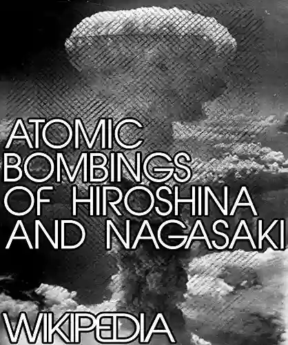 Atomic Bombings Of Hiroshima And Nagasaki As From Wikipedia