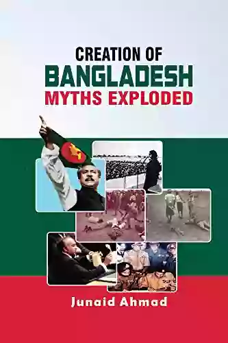 Creation Of Bangladesh: Myths Exploded