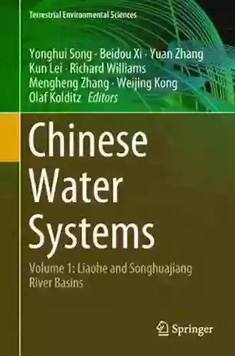 Chinese Water Systems: Volume 1: Liaohe And Songhuajiang River Basins (Terrestrial Environmental Sciences)