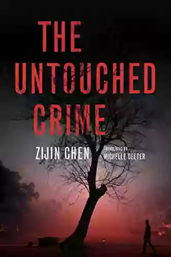 The Untouched Crime Zijin Chen