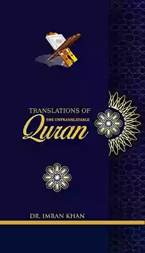 TRANSLATIONS OF THE UNTRANSLATABLE QUR AN