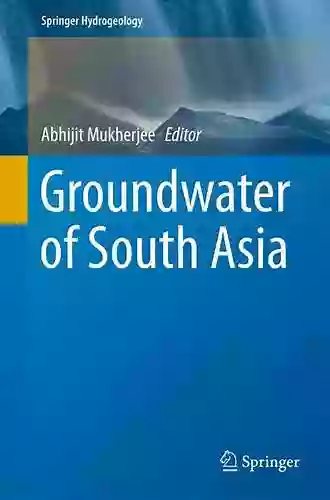 Groundwater Of South Asia (Springer Hydrogeology)