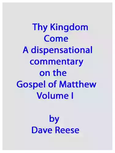 Commentary On The Gospel Of Matthew (Thy Kingdom Come 1)