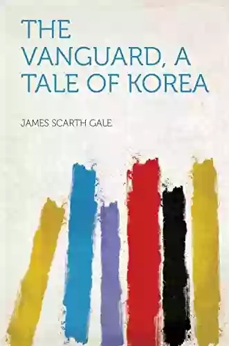 The Vanguard A Tale Of Korea