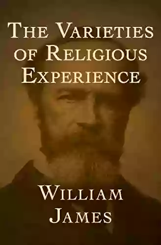 The Varieties Of Religious Experience