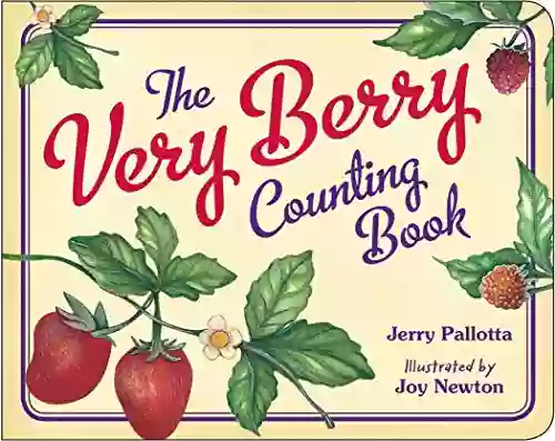 The Very Berry Counting (Jerry Pallotta s Counting Books)