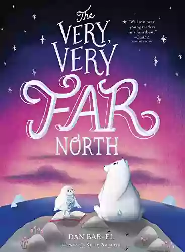 The Very Very Far North