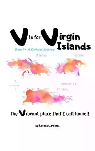 V Is For Virgin Islands: The Vibrant Place That I Call Home (Virgin Islands ABCs 1)