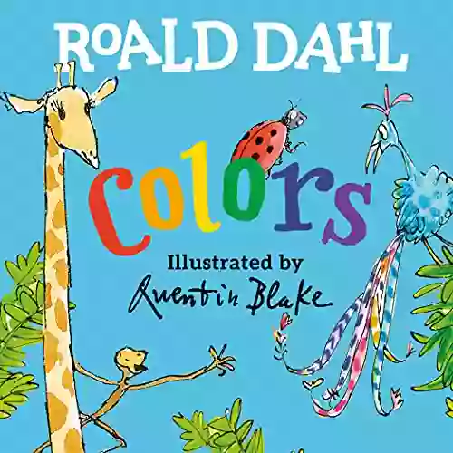 Roald Dahl Colors Quentin Blake