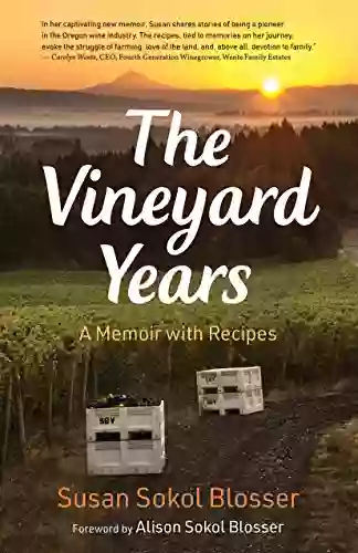 The Vineyard Years: A Memoir With Recipes