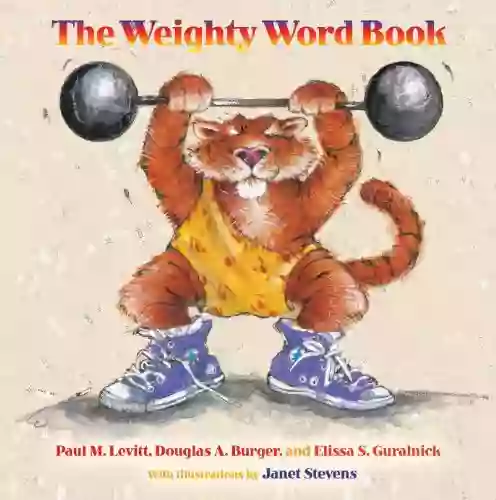 The Weighty Word Paul M Levitt