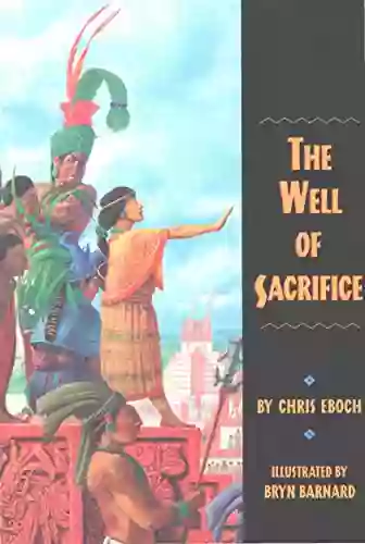 The Well Of Sacrifice Chris Eboch