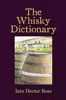 The Whisky Dictionary Nancy Maveety