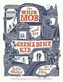 The Whiz Mob And The Grenadine Kid