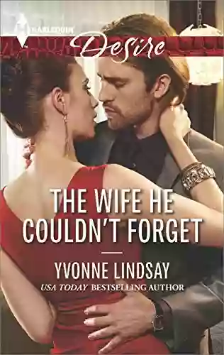 The Wife He Couldn T Forget (Harlequin Desire 2381)